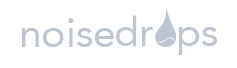 Noisedrops